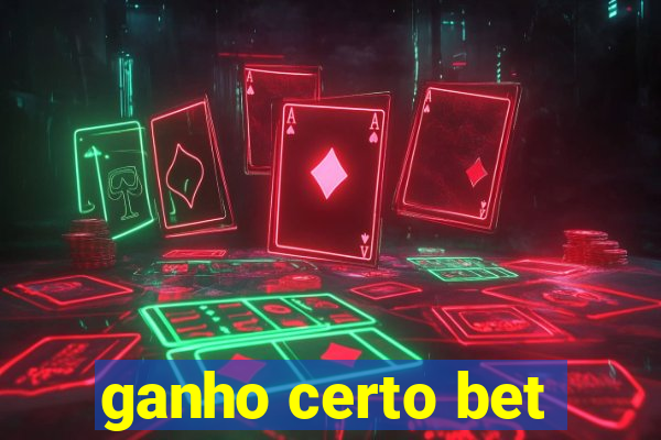 ganho certo bet